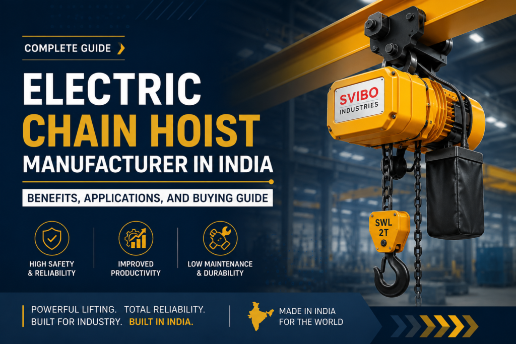 Electric Chain Hoist Manufacturer in India: Benefits, Applications, and Buying Guide