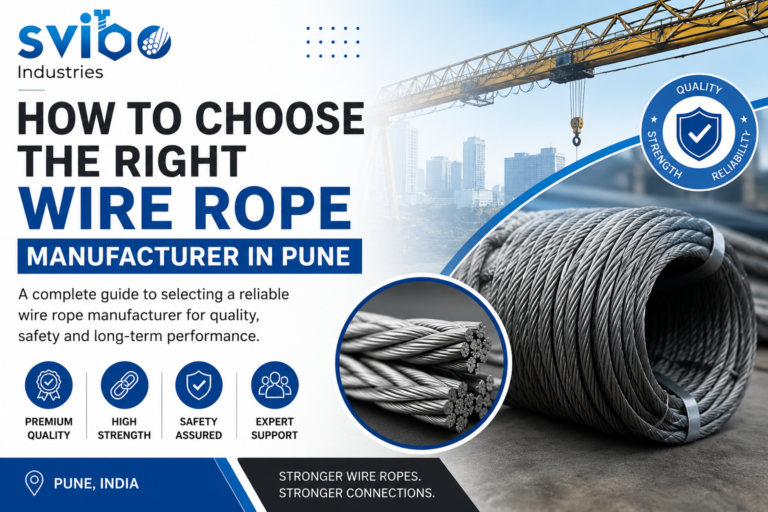 How to Choose the Right Wire Rope Manufacturer in Pune